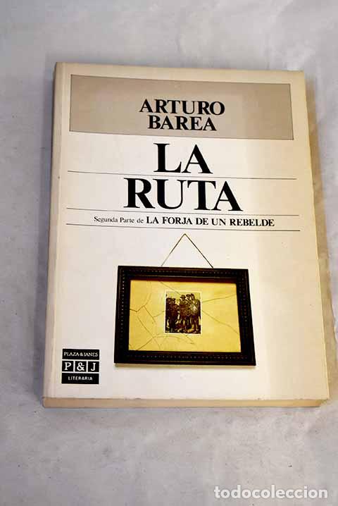books: La ruta: Barea, Arturo.- Barea, Arturo