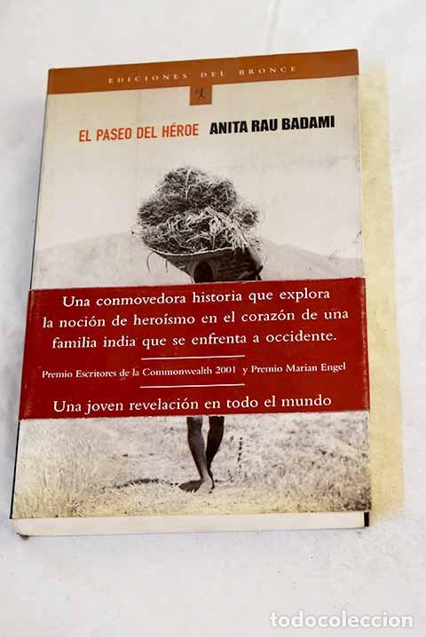 Livres: El paseo del h&eacute;roe: Badami, Anita Rau.- Badami, Anita Rau