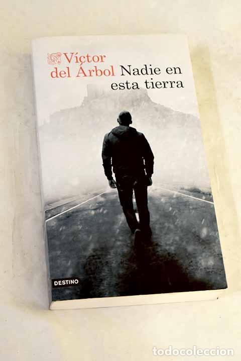 Livres: Nadie en esta tierra.- &Aacute;rbol, V&iacute;ctor del