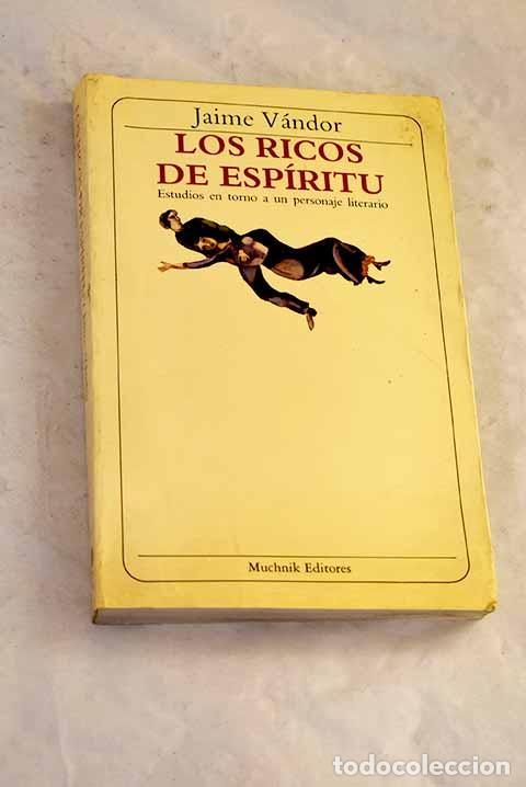 Livres: Los ricos de espir&iacute;tu: estudios en torno a un personaje literario.- V&aacute;ndor, Jaime