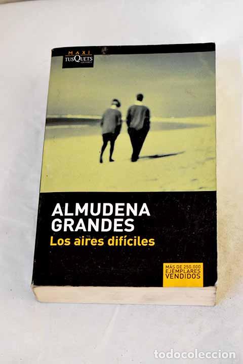 Livros em segunda m&atilde;o: Los aires dif&iacute;ciles: Grandes, Almudena.- Grandes, Almudena