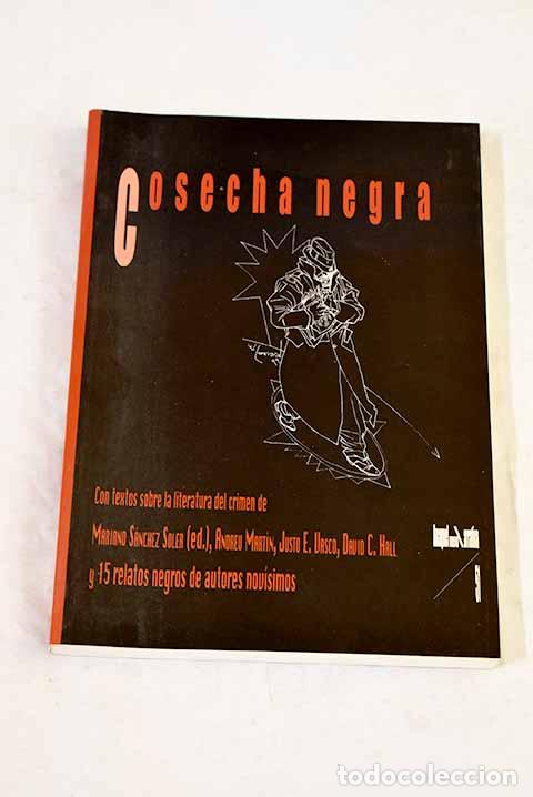 books: Cosecha negra: con textos sobre la literatura del crimen de Mariano S&aacute;nchez Soler (ed.)