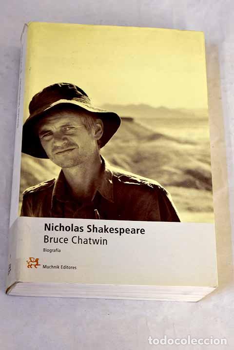 books: Bruce Chatwin: Shakespeare, Nicholas.- Shakespeare, Nicholas