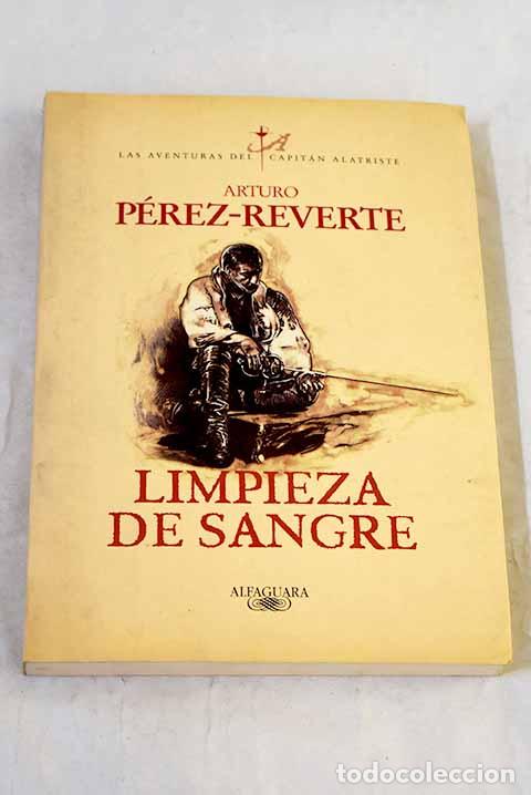 books: Limpieza de sangre: P&eacute;rez-Reverte, Arturo.- P&eacute;rez-Reverte, Arturo
