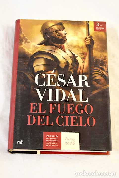 Libros: El fuego del cielo: Vidal, C&eacute;sar.- Vidal, C&eacute;sar