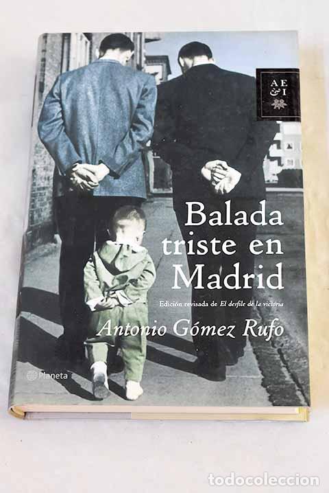 Libros: Balada triste en Madrid.- G&oacute;mez Rufo, Antonio