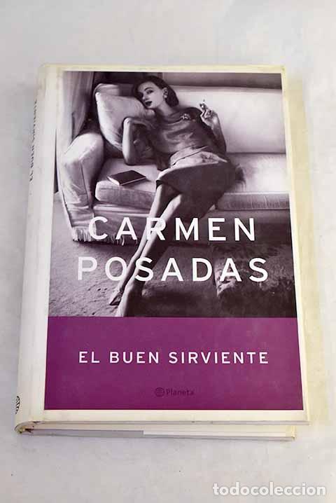 Libros: El buen sirviente: Posadas, Carmen.- Posadas, Carmen