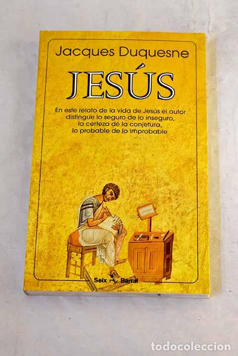 Libros: Jes&uacute;s: Duquesne, Jacques.- Duquesne, Jacques