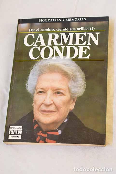 Libros: Por el camino, viendo sus orillas, tomo 1.- Conde, Carmen