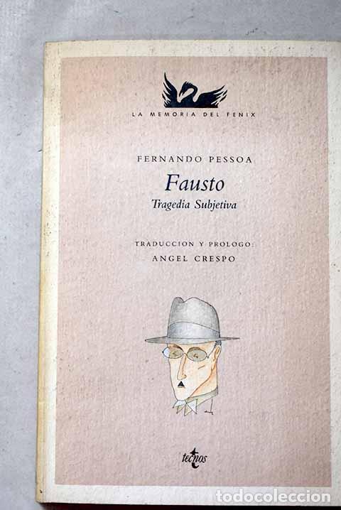 Libros: Fausto: tragedia subjetiva.- Pessoa, Fernando
