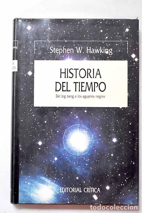 Libros: Historia del tiempo: del big bang a los agujeros negros.- Hawking, Stephen
