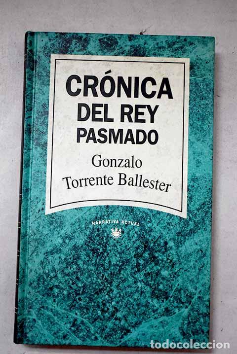 Libros: Cr&oacute;nica del rey pasmado.- Torrente Ballester, Gonzalo