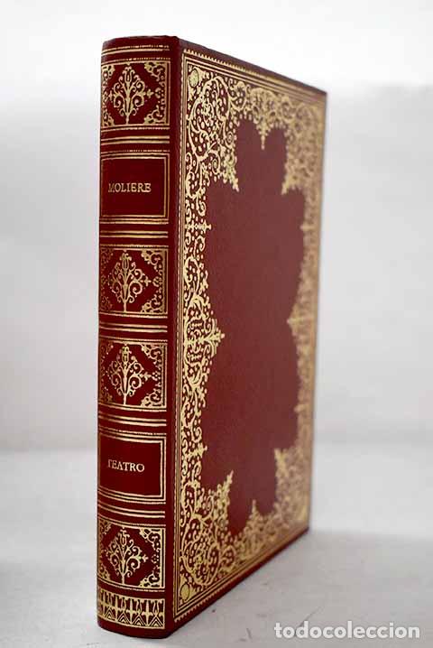 Libros: El &aacute;varo ; Tartufo ; El burgu&eacute;s gentilhombre ; Las mujeres sabias.- Moliere