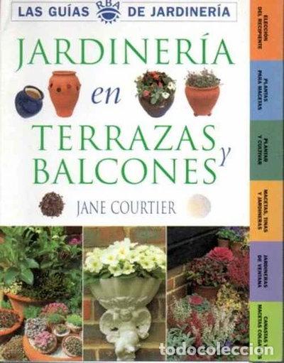B&uuml;cher: Jardiner&iacute;a en terrazas y balcones- 9788479015336