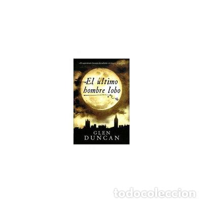 B&uuml;cher: El &uacute;ltimo hombre lobo- 9788439725763