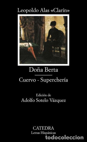 Livros em segunda m&atilde;o: Do&ntilde;a Berta; Cuervo; Supercher&iacute;a- 9788437620299
