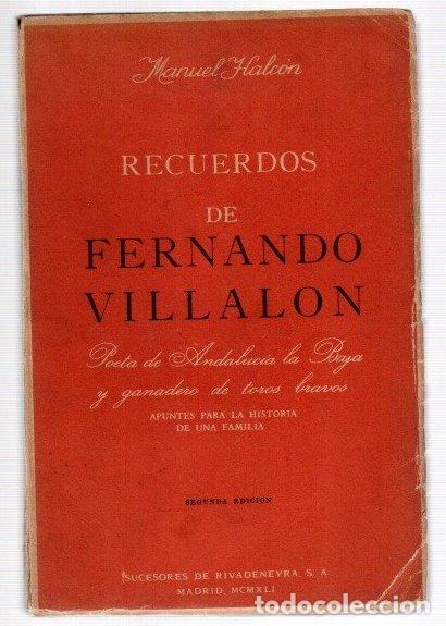 B&uuml;cher: Recuerdos de Fernando Villal&oacute;n. Poeta de Andaluc&iacute;a la Baja y ganadero de toros bravos. Apuntes para