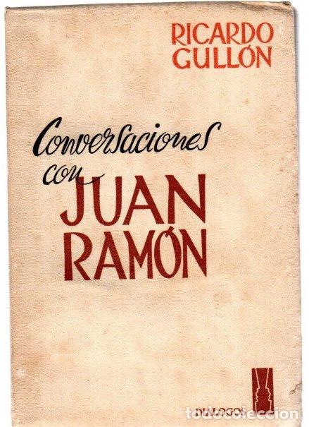 Libros: Conversaciones con Juan Ram&oacute;n - Gull&oacute;n, Ricardo - Foto 1