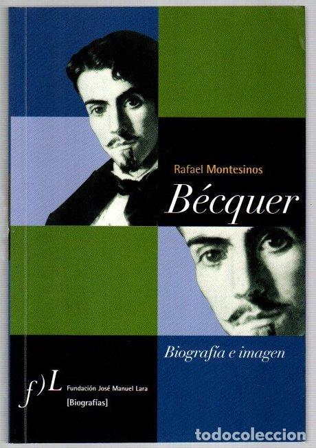 B&uuml;cher: B&eacute;cquer. Biograf&iacute;a e imagen - Montesinos, Rafael