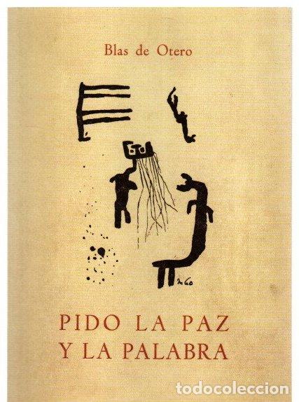 Libros: Pido la paz y la palabra - Otero, Blas de