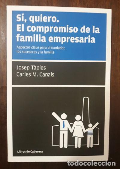B&uuml;cher: S&iacute;, quiero. El compromiso de la familia empresaria- 9788494140600