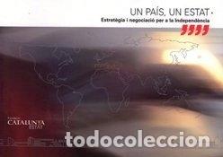 Libri di seconda mano: Un pa&iacute;s, un estat: estrat&egrave;gia i negociaci&oacute; per a la independ&egrave;ncia- 9788461534173