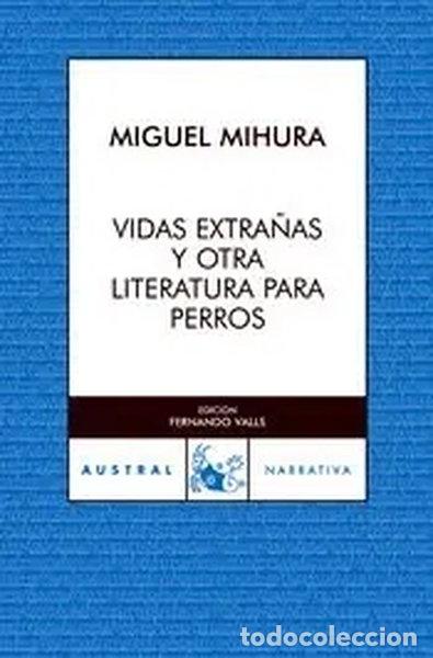 B&uuml;cher: Vidas extra&ntilde;as y otra literatura para perros- 9788467020649