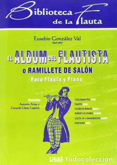 Libros: El &aacute;lbum del flautista o ramillete de sal&oacute;n para flauta y piano- 9788438708156