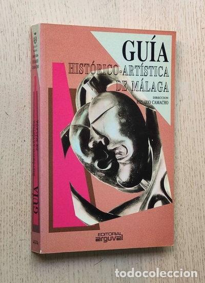 Libros: Gu&iacute;a Hist&oacute;rico-Art&iacute;stica de M&aacute;laga- 9788486167585