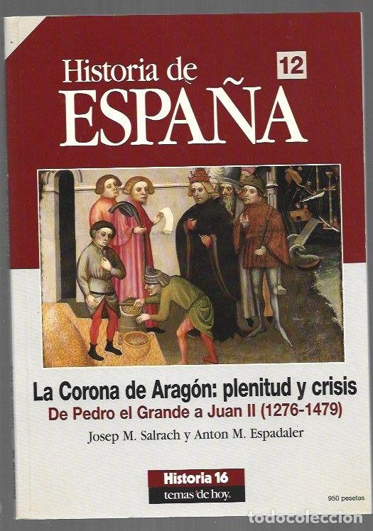 Livros em segunda m&atilde;o: HISTORIA DE ESPA&Ntilde;A 12: LA CORONA DE ARAGON. PLENITUD Y CRISIS. DE PEDRO EL GRANDE A JUAN II (1276-14