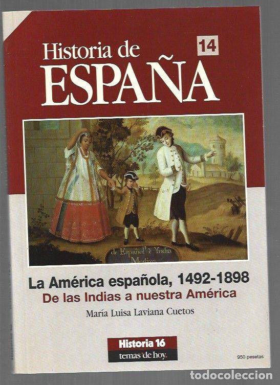 Livros em segunda m&atilde;o: HISTORIA DE ESPA&Ntilde;A 14: LA AMERICA ESPA&Ntilde;OLA, 1492-1898. DE LAS INDIAS A NUESTRA AMERICA - LAVIANA CUE