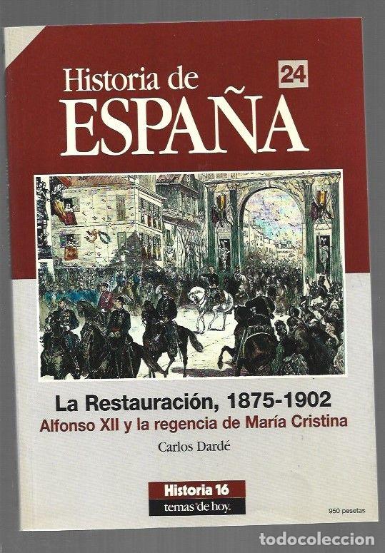 B&uuml;cher: HISTORIA DE ESPA&Ntilde;A 24: LA RESTAURACION, 1875-1902. ALFONSO XII Y LA REGENCIA DE MARIA CRISTINA - DAR