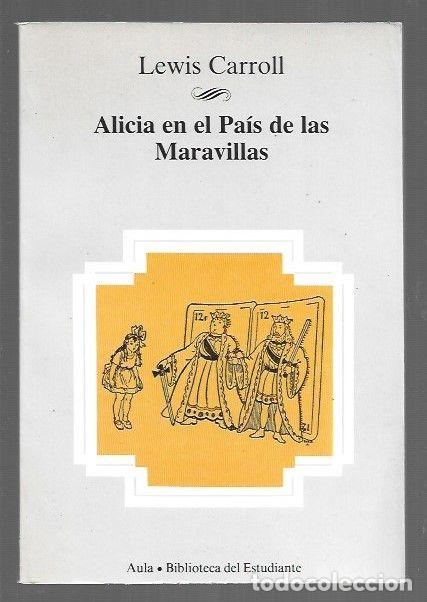books: ALICIA EN EL PAIS DE LAS MARAVILLAS - CARROLL, LEWIS