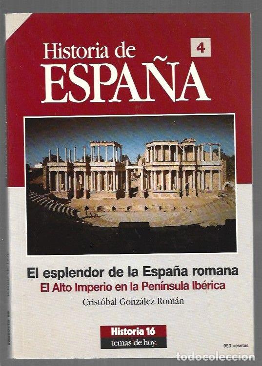 B&uuml;cher: HISTORIA DE ESPA&Ntilde;A 4: EL ESPLENDOR DE LA ESPA&Ntilde;A ROMANA. EL ALTO IMPERIO EN LA PENINSULA IBERICA - GO