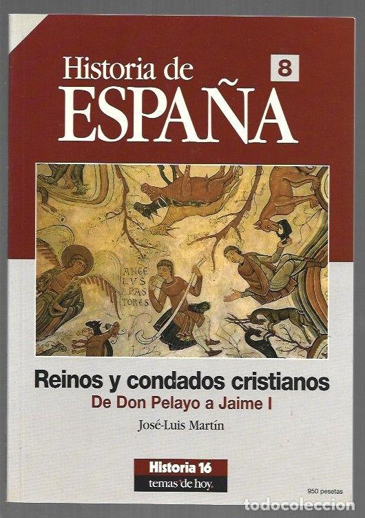 B&uuml;cher: HISTORIA DE ESPA&Ntilde;A 8: REINOS Y CONDADOS CRISTIANOS. DE DON PELAYO A JAIME I - MARTIN, JOSE-LUIS