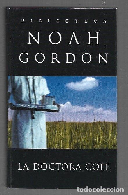 Libros: DOCTORA COLE - LA - GORDON, NOAH