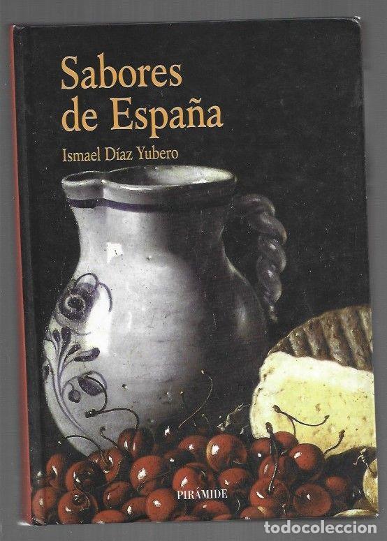Livres: SABORES DE ESPA&Ntilde;A - DIAZ YUBERO, ISMAEL