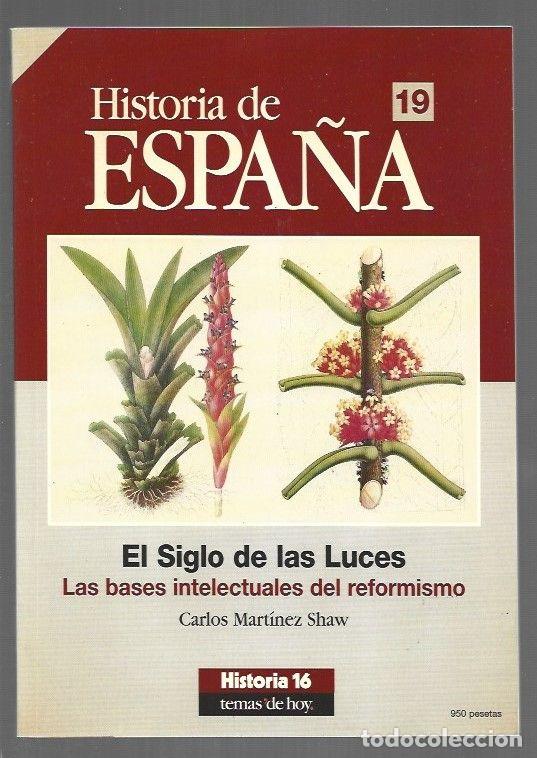 Libri di seconda mano: HISTORIA DE ESPA&Ntilde;A 19: EL SIGLO DE LAS LUCES. LAS BASES INTELECTUALES DEL REFORMISMO - MARTINEZ SHAW