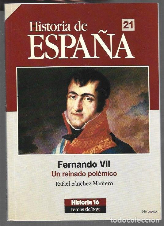 Livros em segunda m&atilde;o: HISTORIA DE ESPA&Ntilde;A 21: FERNANDO VII. UN REINADO POLEMICO - SANCHEZ MANTERO, RAFAEL