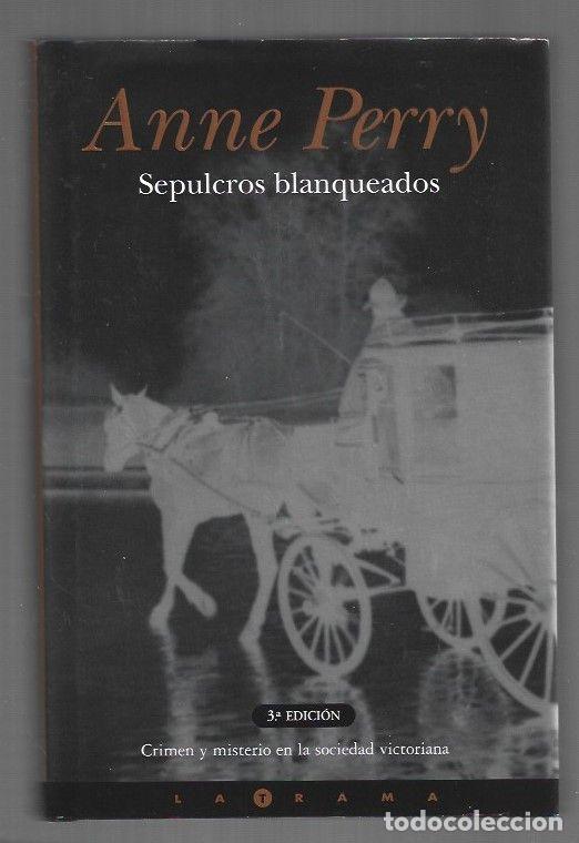 Libros: SEPULCROS BLANQUEADOS - PERRY, ANNE - Foto 1