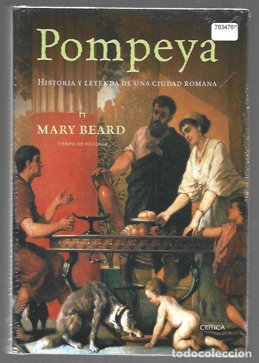books: POMPEYA. HISTORIA Y LEYENDA DE UNA CIUDAD ROMANA - BEARD, MARY