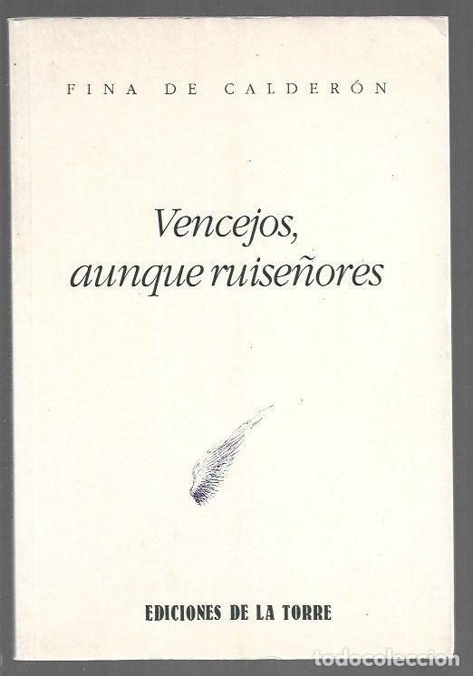 B&uuml;cher: VENCEJOS, AUNQUE RUISE&Ntilde;ORES - CALDERON, FINA DE