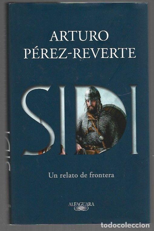 Libros: SIDI. UN RELATO DE FRONTERA - PEREZ-REVERTE, ARTURO