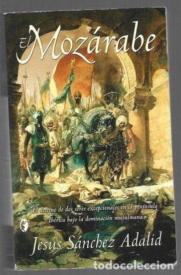 Libros: MOZARABE - EL - SANCHEZ ADALID, JESUS - Foto 1