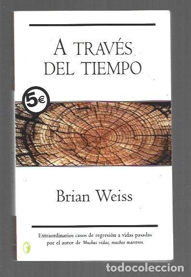 Libros: A TRAVES DEL TIEMPO - WEISS, BRIAN