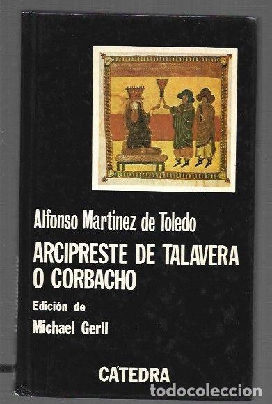 Libri di seconda mano: ARCIPRESTE DE TALAVERA O CORBACHO - MARTINEZ DE TOLEDO, ALFONSO