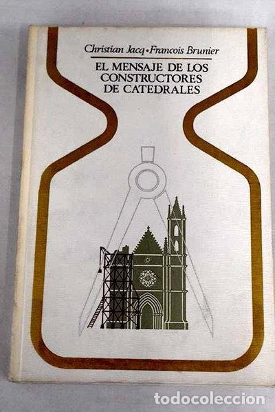 Libros: El mensaje de los constructores de catedrales- 9788401310928