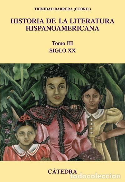 Livres: Historia de la literatura hispanoamericana, III- 9788437624426