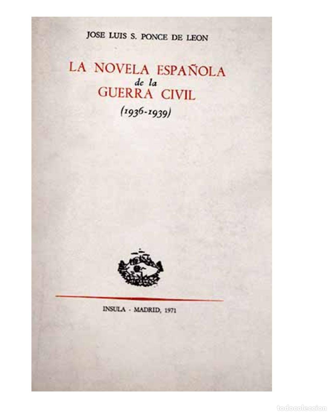 Livres: La novela espa&ntilde;ola de la guerra civil - Ponce de Le&oacute;n, Jos&eacute; Luis S.