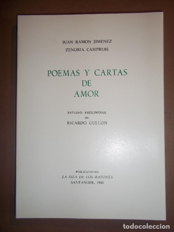 Libros: JUAN RAMON JIMENEZ y ZENOBIA CAMPRUBI. POEMAS Y CARTAS DE AMOR. Estudio preliminar de Ricardo Gull&oacute;n